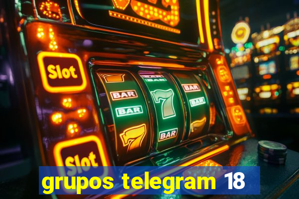 grupos telegram 18